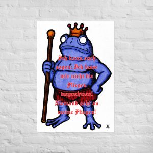 Froschkönig Meine Fliegen!